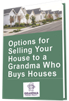 Options for Selling Your House to a Grandma Who Buys Houses Cover
